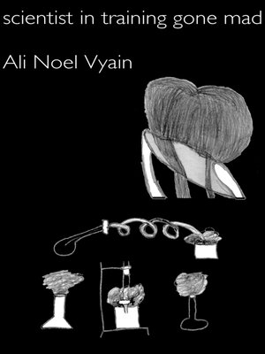 cover image of Scientist in Training Gone Mad